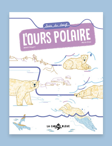 Suis moi du doigt - l'ours polaire